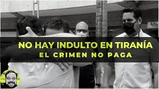 NO HAY INDULTO EN TIRAN&Iacute;A |  El crimen NO paga | Daniel Lara Far&iacute;as con Marcelo Crovato