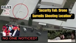Security Fail: Drone surveils shooting location before Trump event.