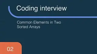 [Coding Interview #2] Common Elements in Two Sorted Arrays