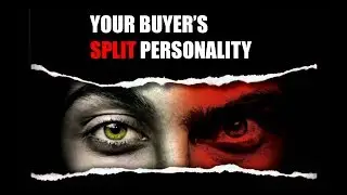 Understanding Your Buyer's Split Personality (and how to influence it)