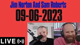 Jim and sam live  09-06-2023