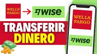 Como TRANSFERIR DINERO de WELLS FARGO a WISE (Paso a Paso)