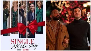 Single All The Way &ndash; LGBTQ+ Gay Holiday Rom-Com You Can&rsquo;t Miss 🎄🌈