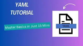 YAML Tutorial | Learn YAML in 15 Mins