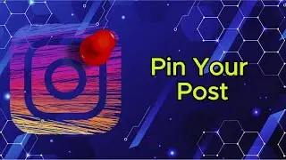 How to pin post on Instagram(2024): Step-by-Step Tutorial