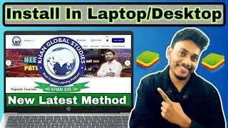 Kgs App Install Using New Method In Laptop || Khan Global Studies Install  Using Bluestack