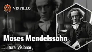 Moses Mendelssohn: Enlightenment Pioneer｜Philosopher Biography