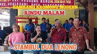 STAMBUL DUA LENONG - GAMBANG KROMONG MODERN RINDU MALAM || RK. IYOK 03 SEP 2023