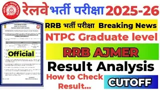 RRB Ajmer NTPC Graduate level Result Analysis | NTPC Graduate Level Cut Off | NTPC CBT 2 Exam Date