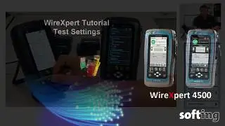 WireXpert Training -- Test Settings