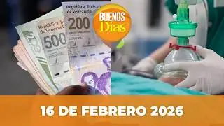 Noticias en la Ma&ntilde;ana en Vivo ☀️ Buenos D&iacute;as Lunes 16 de Febrero 2026 - Venezuela