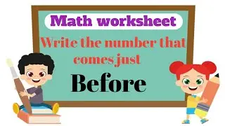 Write the number that comes just before/kids math worksheet Kids/Atanu kids class.