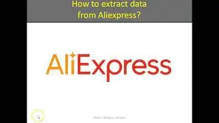 How to extract data from Aliexpress?