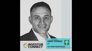 Investor Connect - 430 - Greg Thomas of 375 Park Associates