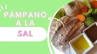 ¡ Pámpano a la Sal !