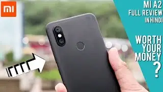 [HINDI] Xiaomi Mi A2 Full Review [NOT COOL]