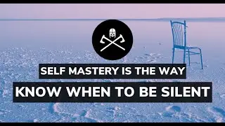 Debrief: Self mastery is the way &ndash; Know when to be silent