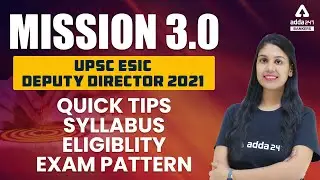 UPSC ESIC Deputy Director 2021 | Quick Tips, Syllabus, Eligibility, Exam Pattern