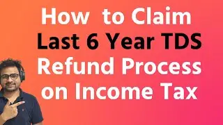 How to Claim Last Year TDS Refund or Unclaimed TDS Refund From Last 6 Year | Tds Brought Forward