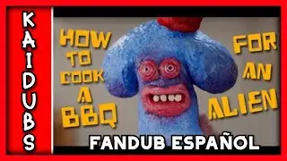 Barbacoa para Alienigenas  - Fandub  (Resubido) @WillMcDaniel