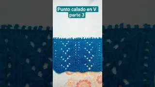 Como hacer punto calado en V parte 3 🧶💕 #dosagujas #tutorial  #handmade #fypシ゚