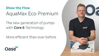 OASE | Show The Flow | AquaMax Eco Premium CORE 6 | ENG