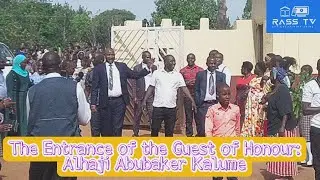 The Entrance : Alhaji Abubaker Kalume as Guest of Honour at the  Farewell and appreciation ceremony.