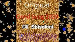 Gli Sbisoloni suonano: Original live song Covid19. Gli Sbisoloni