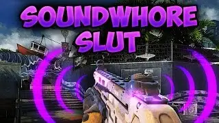 BO3 S&D - A SOUNDWHORING SLUT!