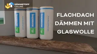 Flachdach d&auml;mmen mit Glaswolle | Einfache Anleitung | D&auml;mmstoff Online