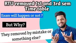 RTU removed 1st and 3rd sem exam time table 2022 | RTU 3rd sem exam postponed?  | RTU Latest update