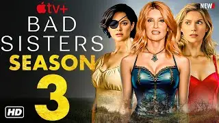 Bad Sisters Season 3 Trailer - Apple TV+, First Look, Release Date, Episode 1, Cast, Sharon Horgan