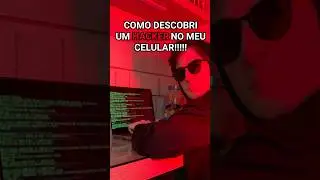 DESCOBRI UM HACKER NO MEU CELULAR