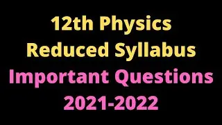 12th Physics Reduced Syllabus Important Questions PTA 2021