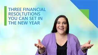 3 Financial Resolutions You Can Actually Stick To In The New Year