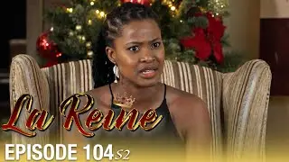 👑 La Reine S02 - &Eacute;pisode 104 | S&eacute;rie sud-africaine culte en fran&ccedil;ais