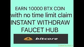 earn unlimited bitcore coin with instant withdraw