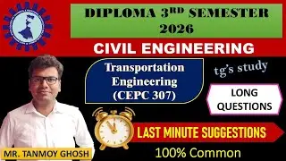 Last Minute Suggestions on Transportation Engineering (CEPC 307) || DCE 3rd Semester || tg's study 
