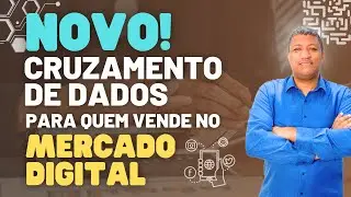 NOVO CRUZAMENTO DE DADOS PARA QUEM VENDE NO MERCADO DIGITAL (DIMP)