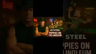 JD Steel &ndash; Puppies on the Linoleum (Outlaw Swagger Anthem) New