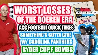 Ranking Dave Doeren&rsquo;s WORST Losses at NC State | Panthers, Canales Torch ALL Goodwill in New England