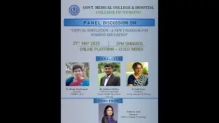 Panel Discussion on Virtual Simulation - A new Paradigm in nursing Education