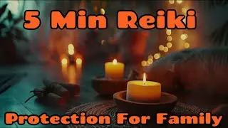 Reiki For Family Protection✋✨🤚5 Minute Session l Healing Hands Series