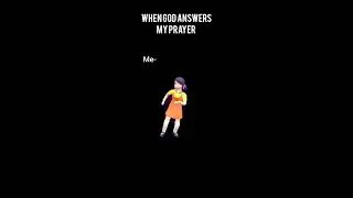 when God answers my prayer