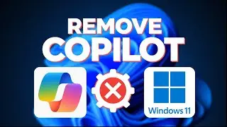 How to Completely Uninstall Copilot from Windows 11 [Step-by-Step Guide 2025]