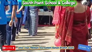 South Point School & College Inter Class Football Tournament 2025 | Opening Match (Part - 03)⚽🔥