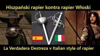 Spanish rapier v Italian rapier - La Verdadera Destreza v Italian fencing rapier