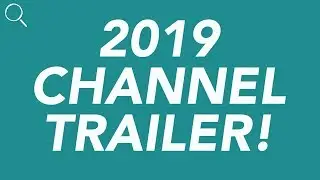 2019 CHANNEL TRAILER