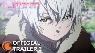 To Your Eternity Season 2 | OFFICIAL TRAILER 2
