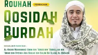 Pembacaan Qosidah Burdah Al-Habib Muhammad Amin bin 'Idrus BSA
